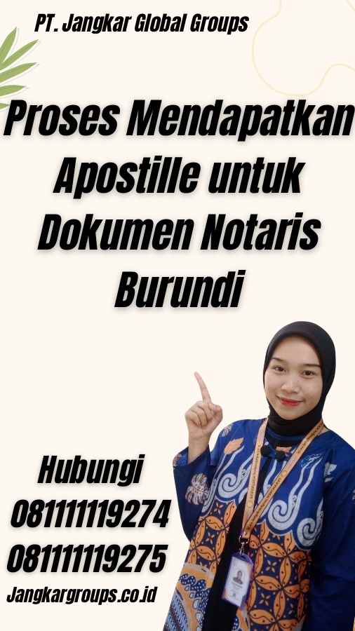 Proses Mendapatkan Apostille untuk Dokumen Notaris Burundi