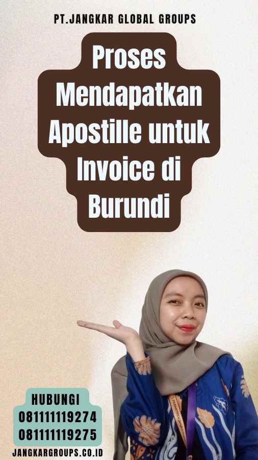 Proses Mendapatkan Apostille untuk Invoice di Burundi