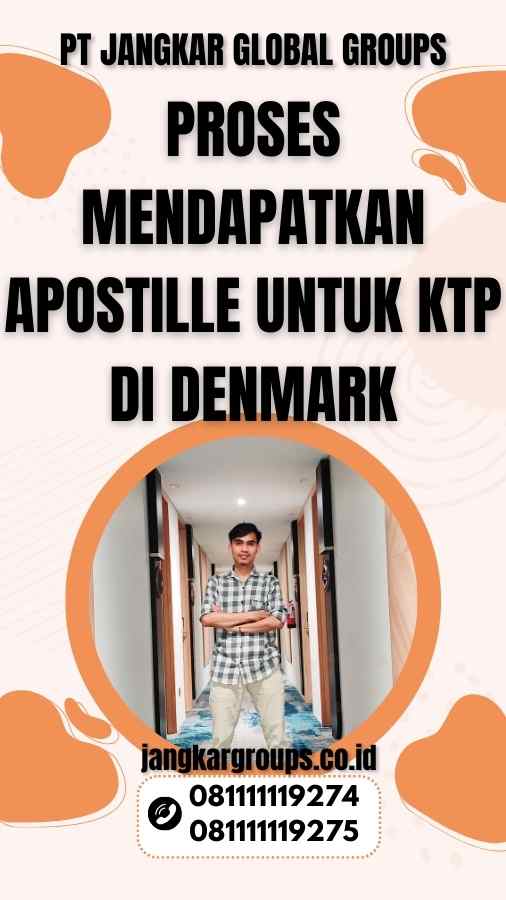 Proses Mendapatkan Apostille untuk KTP di Denmark