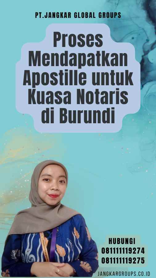 Proses Mendapatkan Apostille untuk Kuasa Notaris di Burundi