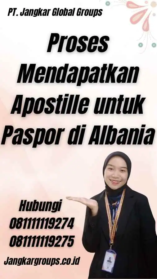 Proses Mendapatkan Apostille untuk Paspor di Albania