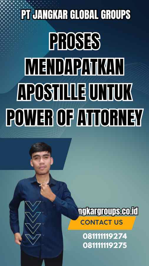 Proses Mendapatkan Apostille untuk Power of Attorney