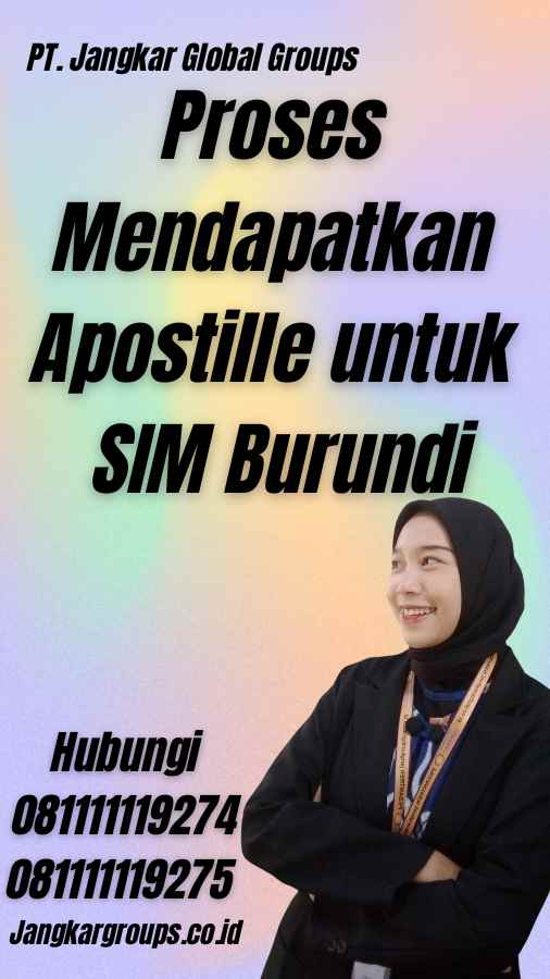 Proses Mendapatkan Apostille untuk SIM Burundi