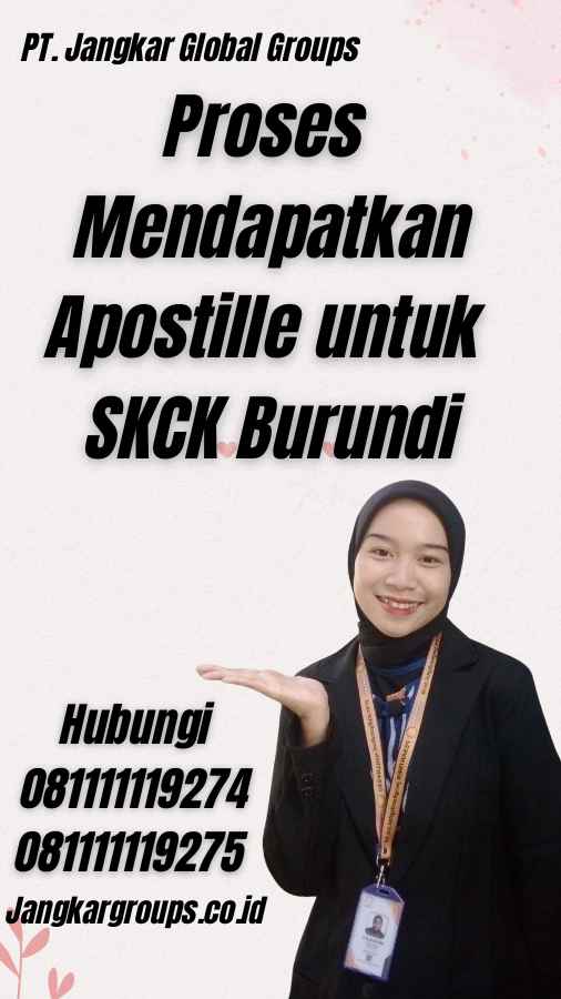 Proses Mendapatkan Apostille untuk SKCK Burundi