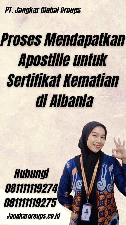 Proses Mendapatkan Apostille untuk Sertifikat Kematian di Albania