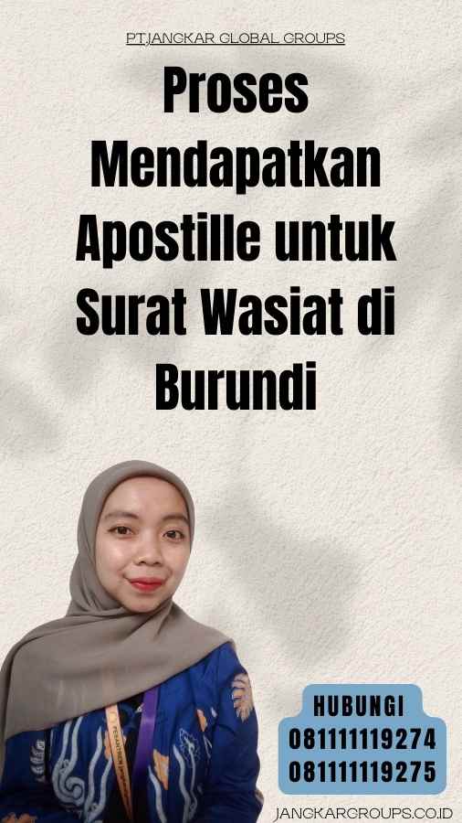 Proses Mendapatkan Apostille untuk Surat Wasiat di Burundi