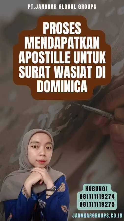 Proses Mendapatkan Apostille untuk Surat Wasiat di Dominica