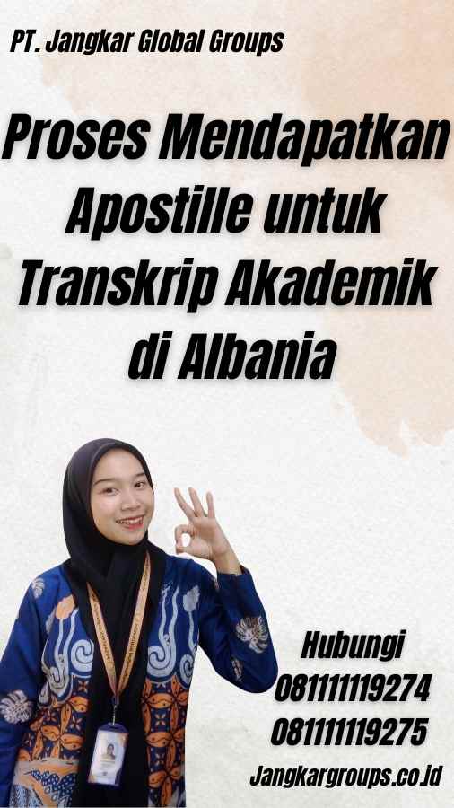 Proses Mendapatkan Apostille untuk Transkrip Akademik di Albania