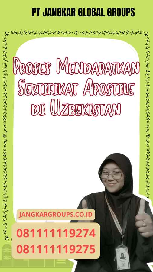 Proses Mendapatkan Sertifikat Apostile di Uzbekistan