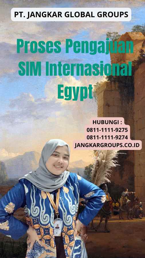 Proses Pengajuan SIM Internasional Egypt