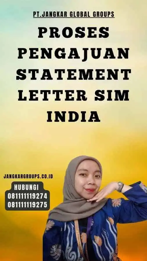 Proses Pengajuan Statement Letter SIM India