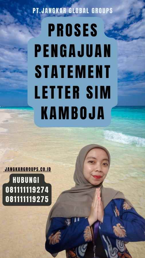 Proses Pengajuan Statement Letter SIM Kamboja