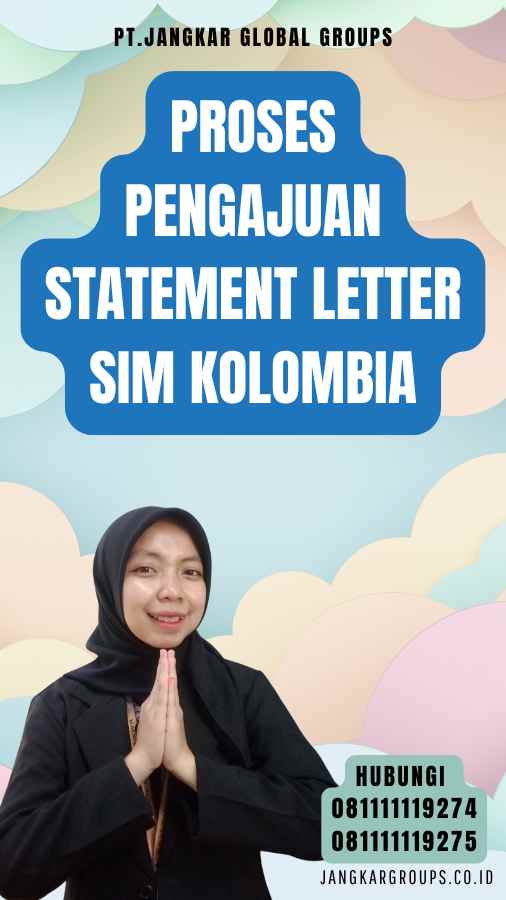 Proses Pengajuan Statement Letter SIM Kolombia