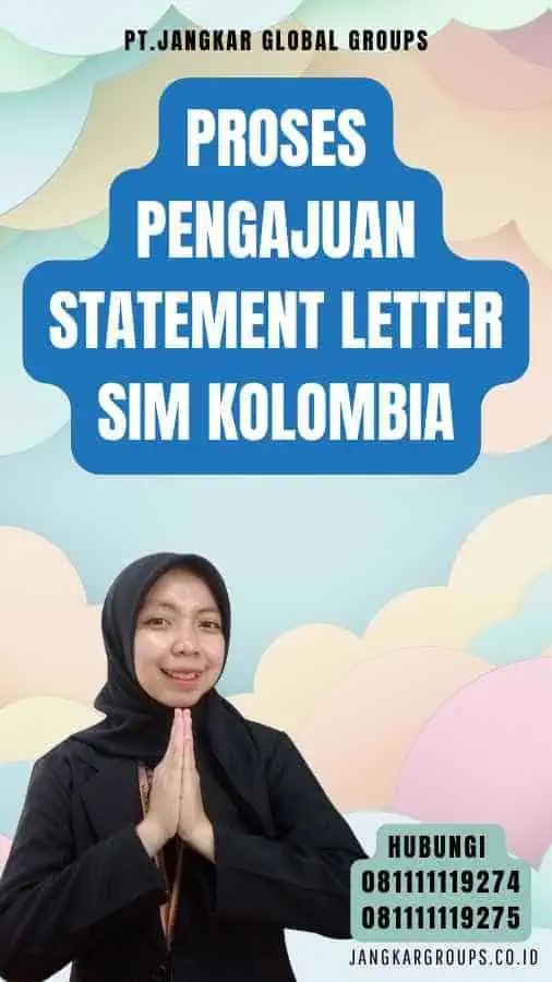 Proses Pengajuan Statement Letter SIM Kolombia