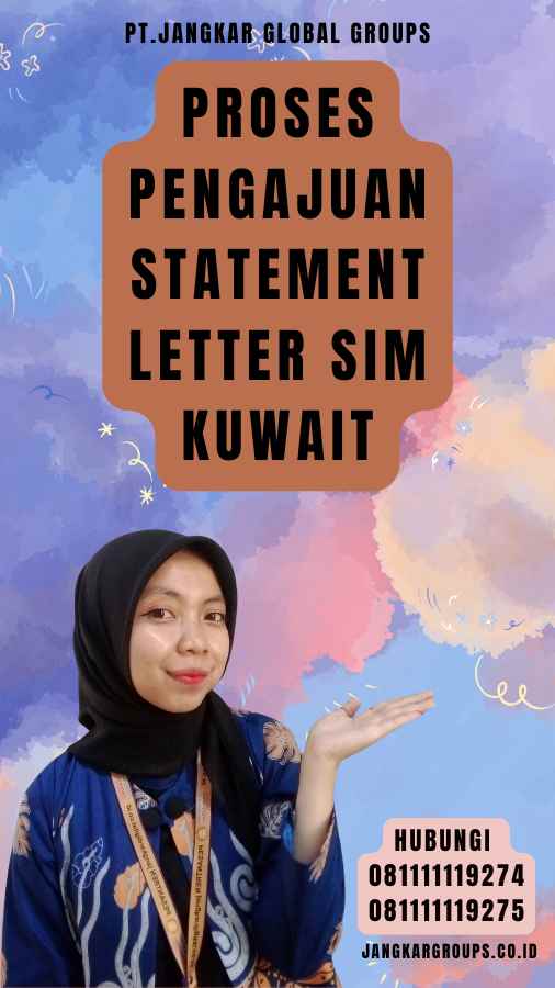 Proses Pengajuan Statement Letter SIM Kuwait