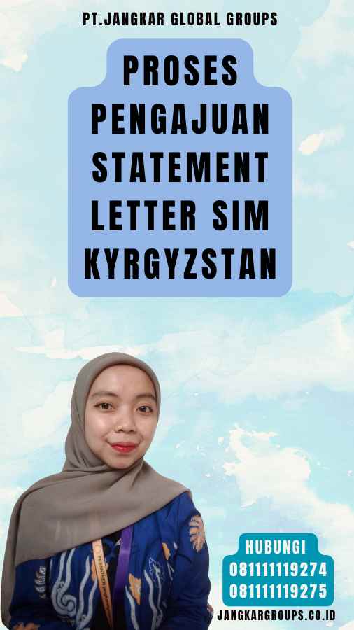 Proses Pengajuan Statement Letter SIM Kyrgyzstan