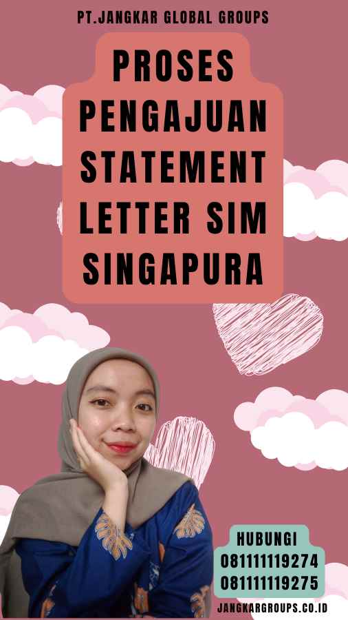 Proses Pengajuan Statement Letter SIM Singapura