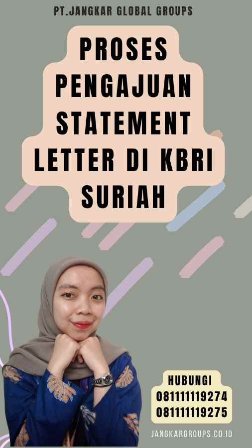 Proses Pengajuan Statement Letter di KBRI Suriah