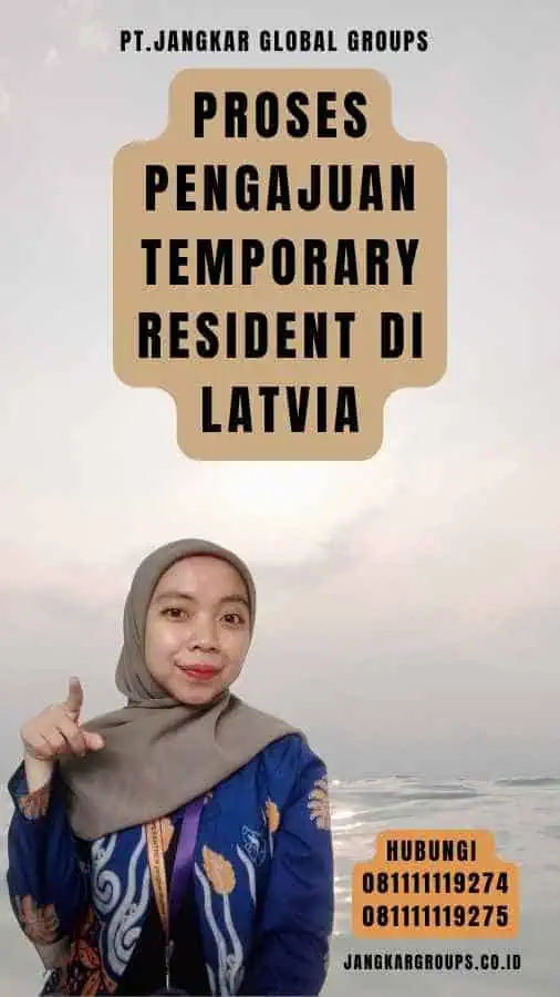 Proses Pengajuan Temporary Resident di Latvia