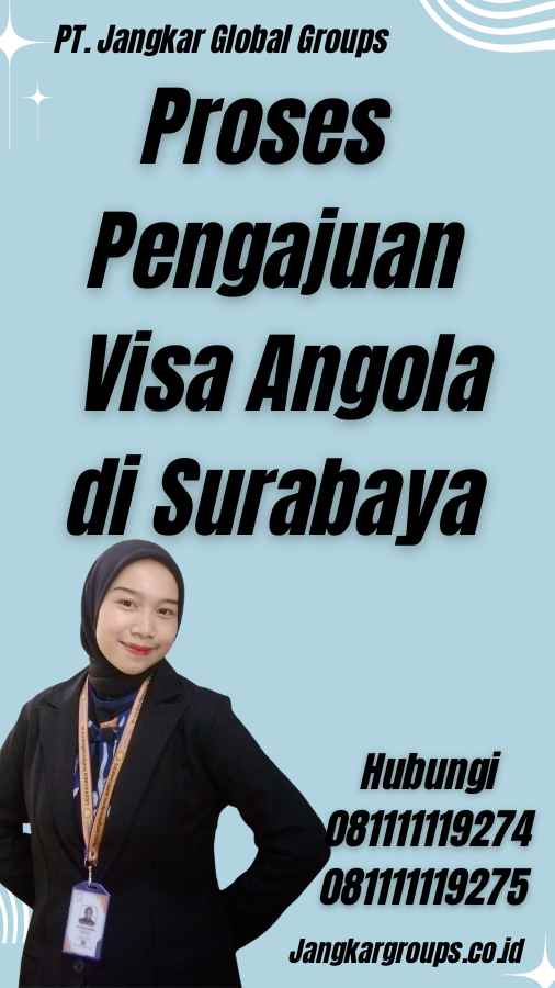 Proses Pengajuan Visa Angola di Surabaya