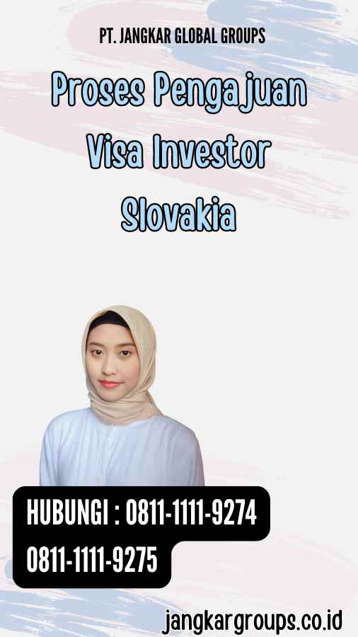 Proses Pengajuan Visa Investor Slovakia