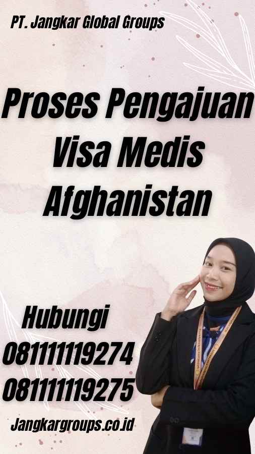 Proses Pengajuan Visa Medis Afghanistan