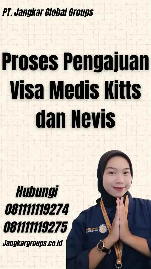 Proses Pengajuan Visa Medis Kitts dan Nevis