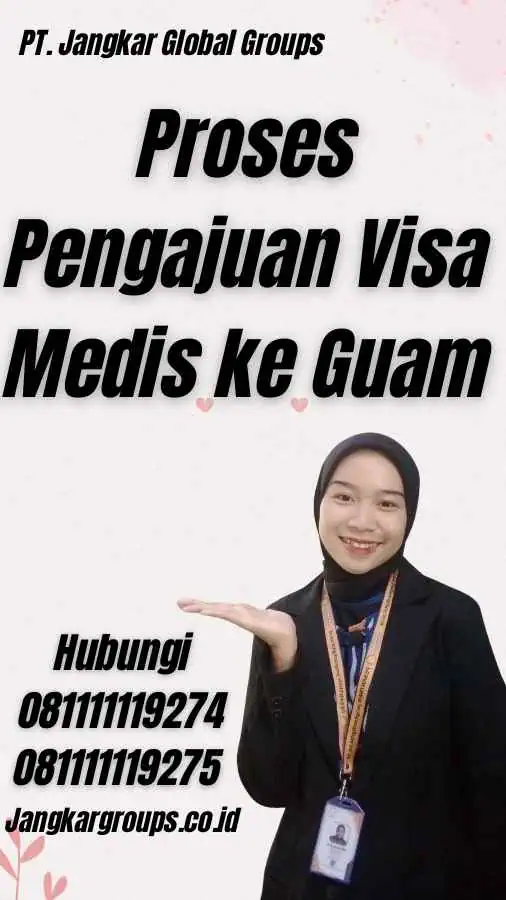 Proses Pengajuan Visa Medis ke Guam