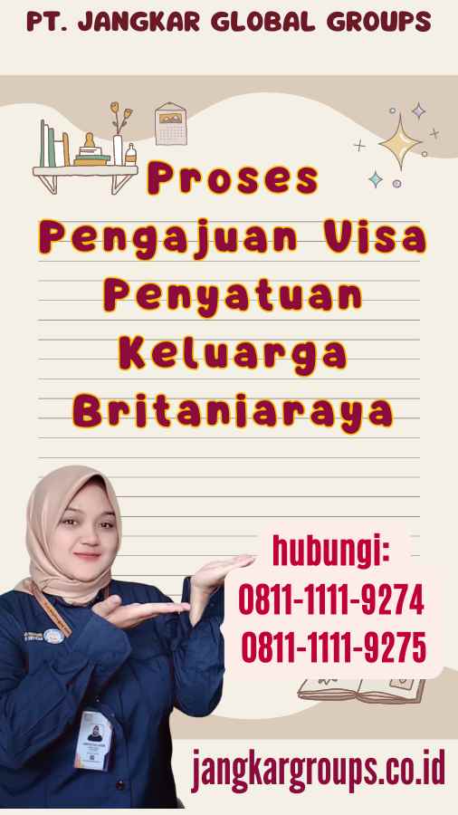 Proses Pengajuan Visa Penyatuan Keluarga Britaniaraya