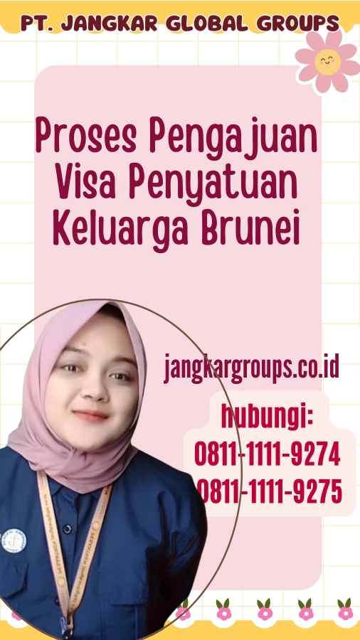 Proses Pengajuan Visa Penyatuan Keluarga Brunei