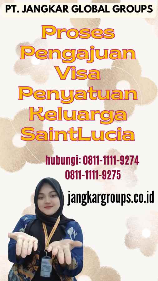 Proses Pengajuan Visa Penyatuan Keluarga SaintLucia