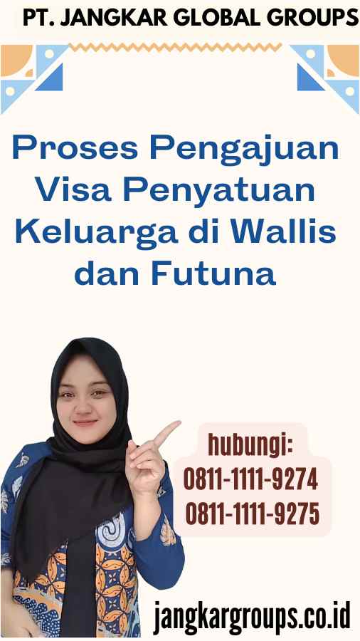 Proses Pengajuan Visa Penyatuan Keluarga di Wallis dan Futuna