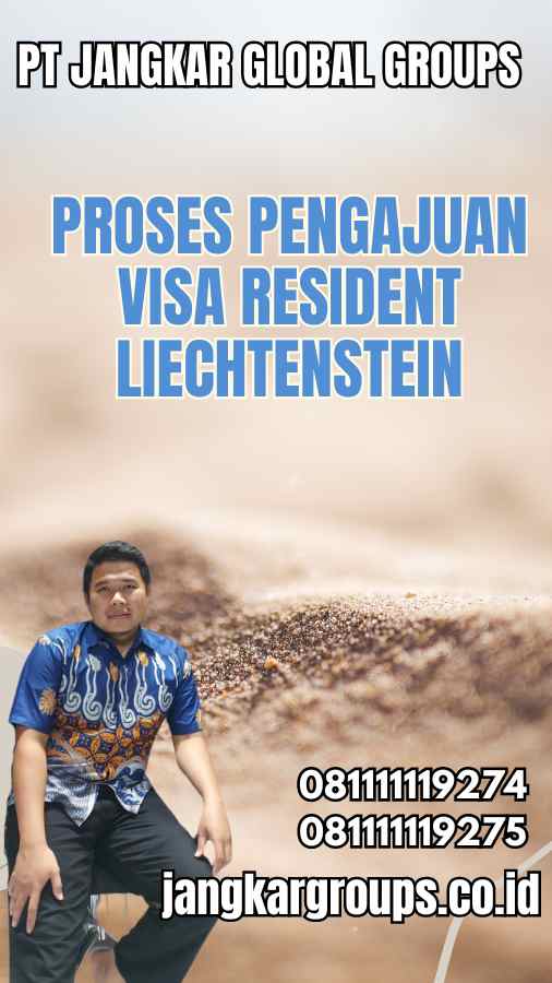 Proses Pengajuan Visa Resident Liechtenstein