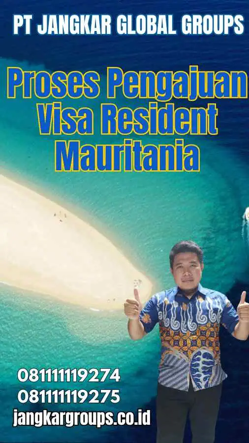 Proses Pengajuan Visa Resident Mauritania