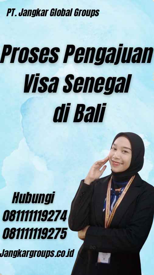 Proses Pengajuan Visa Senegal di Bali