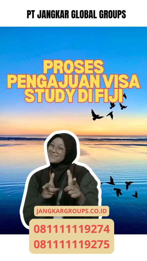 Proses Pengajuan Visa Study di fiji