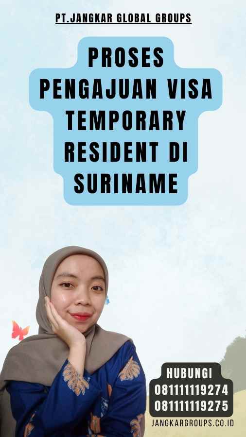 Proses Pengajuan Visa Temporary Resident di Suriname