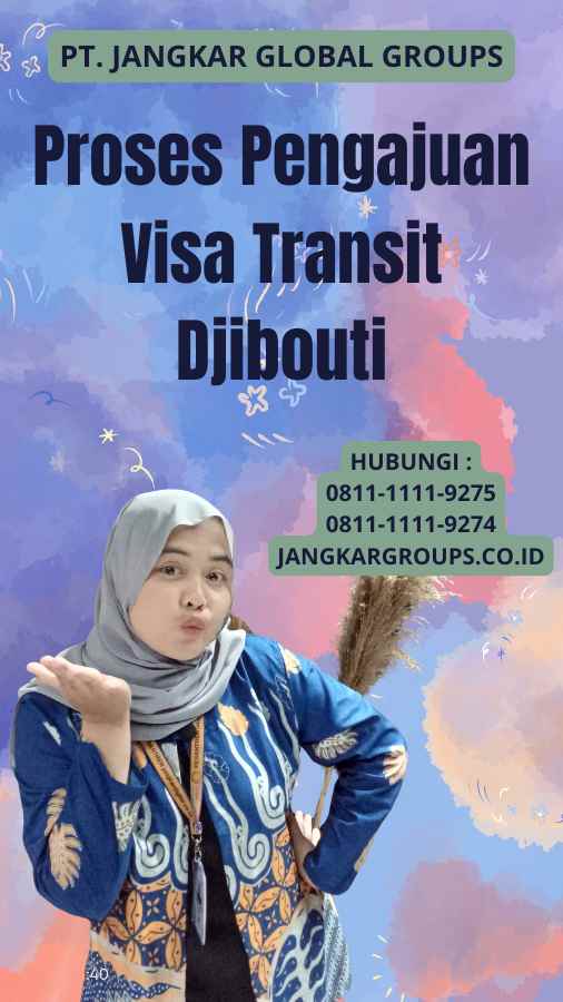 Proses Pengajuan Visa Transit Djibouti