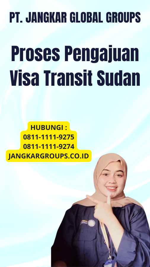 Proses Pengajuan Visa Transit Sudan