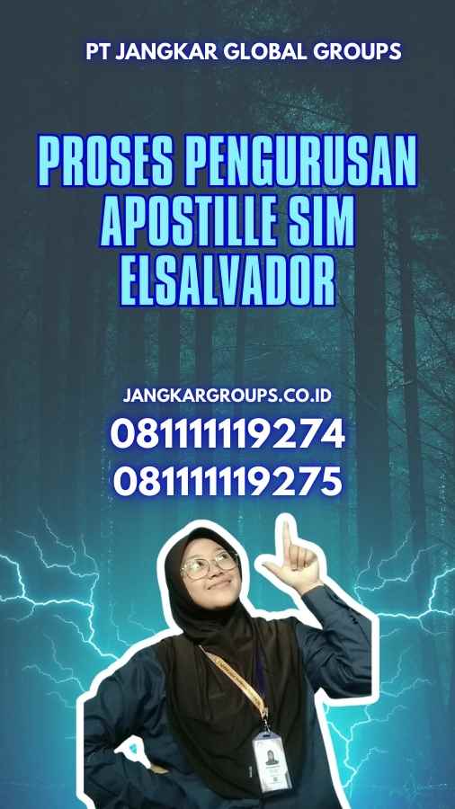 Proses Pengurusan Apostille SIM ElSalvador