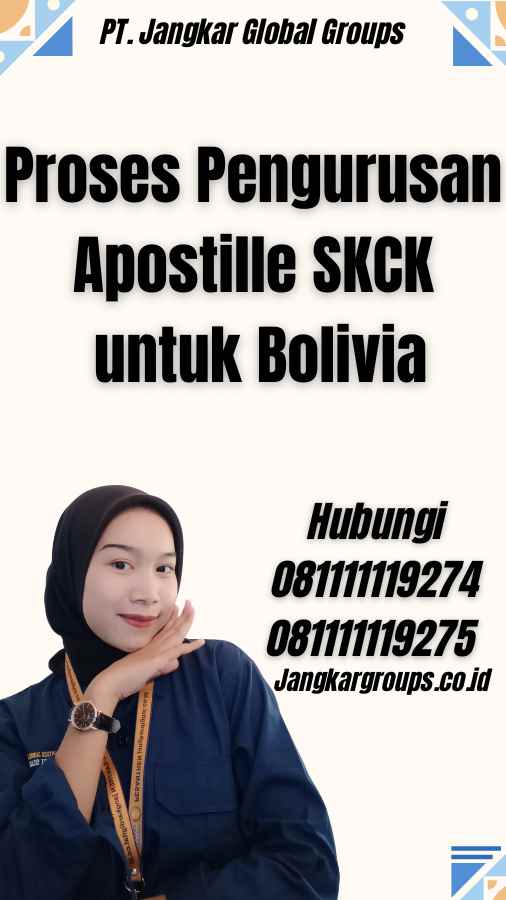 Proses Pengurusan Apostille SKCK untuk Bolivia