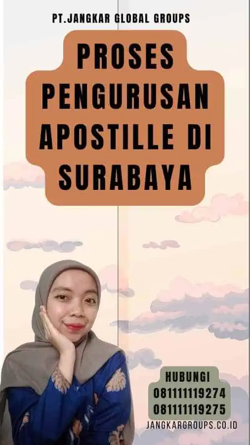 Proses Pengurusan Apostille di Surabaya