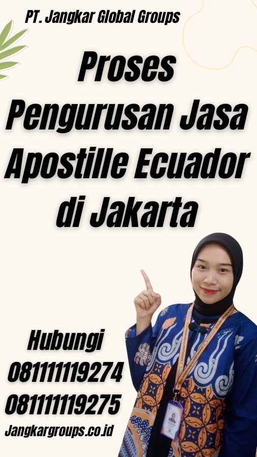 Proses Pengurusan Jasa Apostille Ecuador di Jakarta