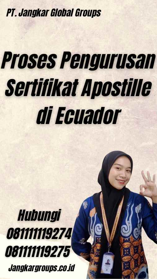 Proses Pengurusan Sertifikat Apostille di Ecuador