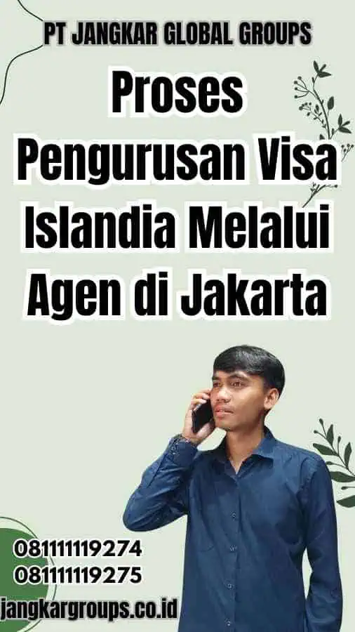 Proses Pengurusan Visa Islandia Melalui Agen di Jakarta