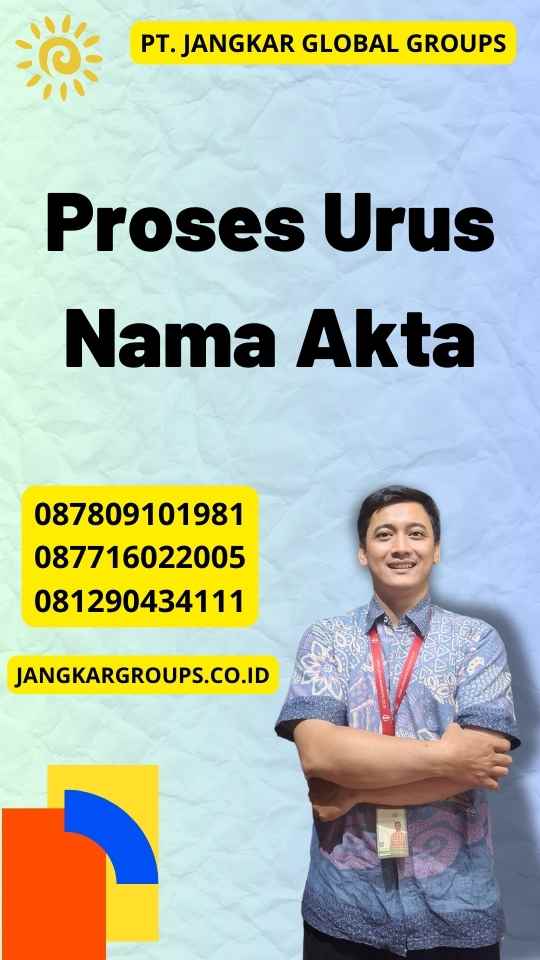 Proses Urus Nama Akta