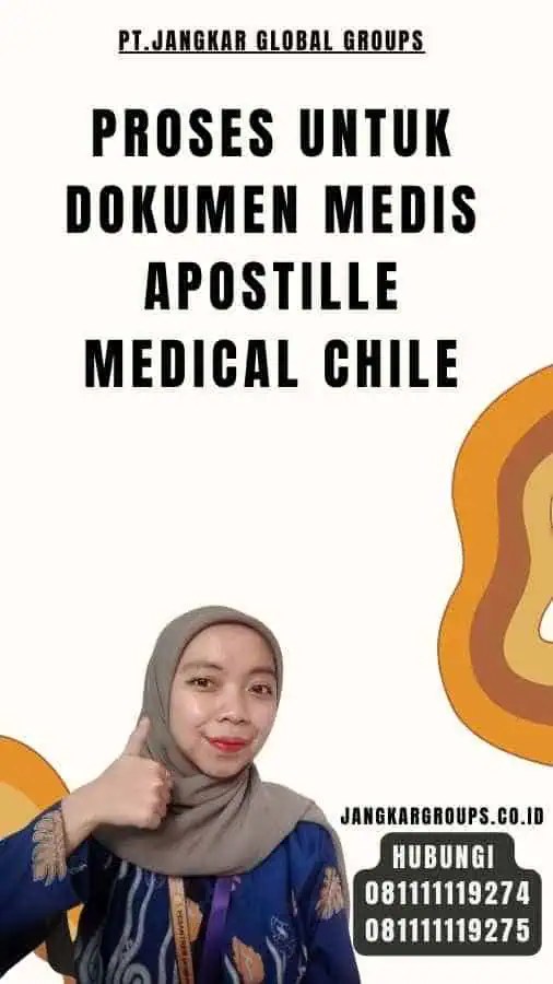 Proses untuk Dokumen Medis Apostille Medical Chile