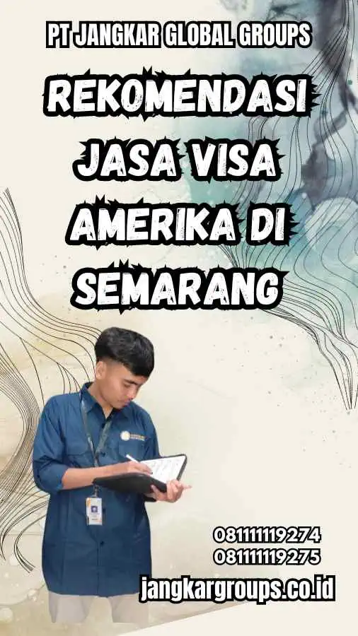 Rekomendasi Jasa Visa Amerika di Semarang