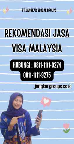 Rekomendasi Jasa Visa Malaysia