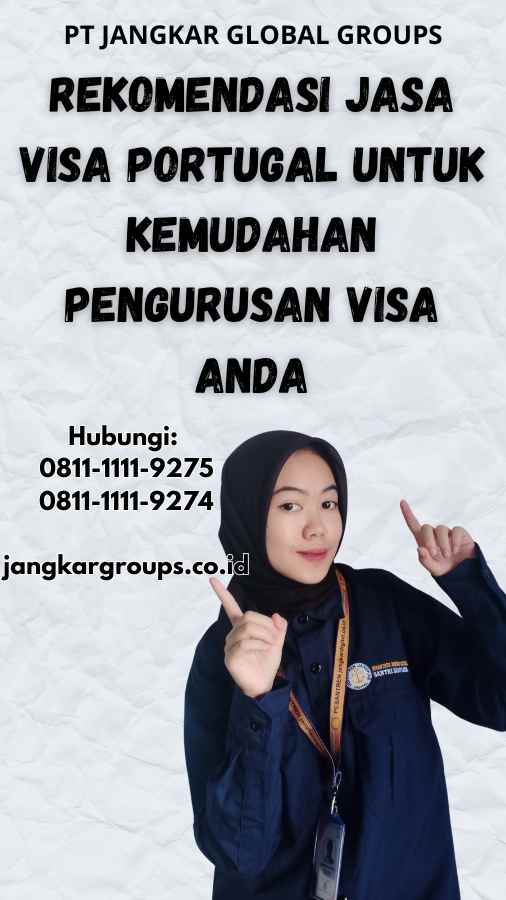 Rekomendasi Jasa Visa Portugal untuk Kemudahan Pengurusan Visa Anda